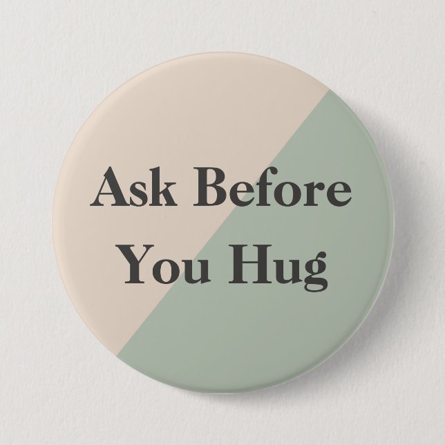 Ask Before Hugs Neurodivergent Sensory 7.5 Cm Round Badge (Front)