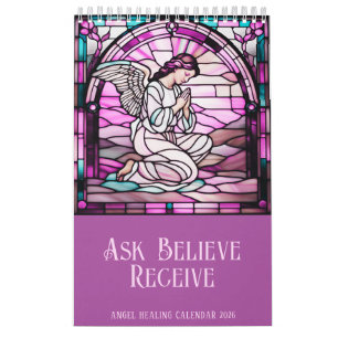 Ask, Believe, Receive Angel Stained Glass 2025 Calendar