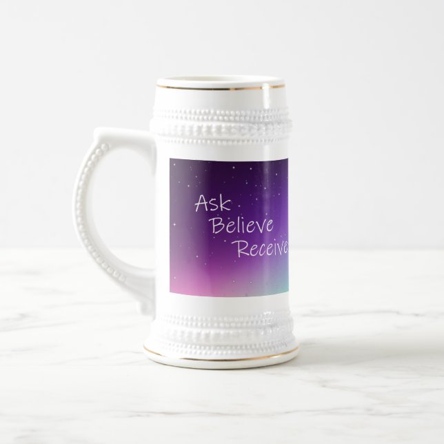 Ask Believe Receive Stein (Left)