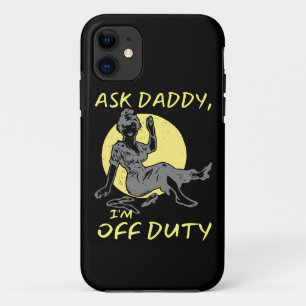 ASK DADDY, I'M OF DUTY funny mother's day gift     Case-Mate iPhone Case