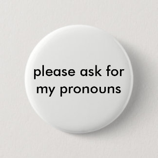 ask for pronouns button