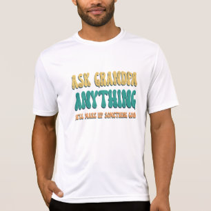 Ask Grandpa Anything Funny Grandpa Sayings T-Shirt
