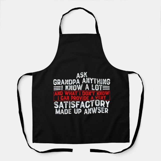 Ask Grandpa Anything I Know a Lot Apron (Front)