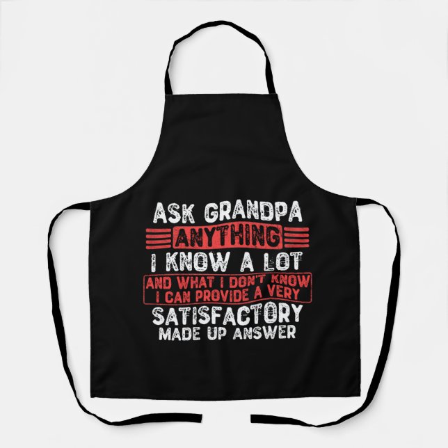 Ask Grandpa Anything I Know a Lot Apron (Front)