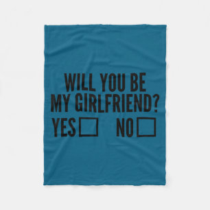Ask Her Will You Be My Girlfriend Valentine's Day  Fleece Blanket