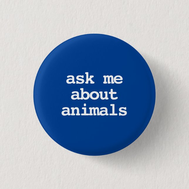 ask me about animals typography Button (Front)