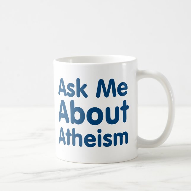 Ask Me About Atheism Coffee Mug (Right)
