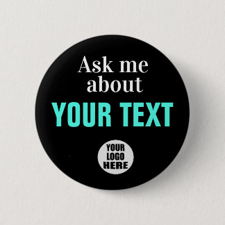 Ask Me About Custom Button