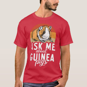 Ask me about Cute Guinea Pigs T-Shirt