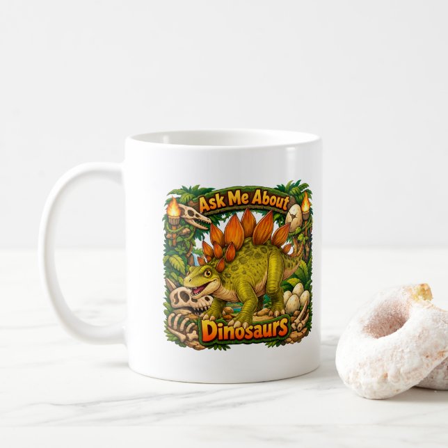 Ask Me About Dinosaurs | Hot Chocolate | Coffee Mug (With Donut)