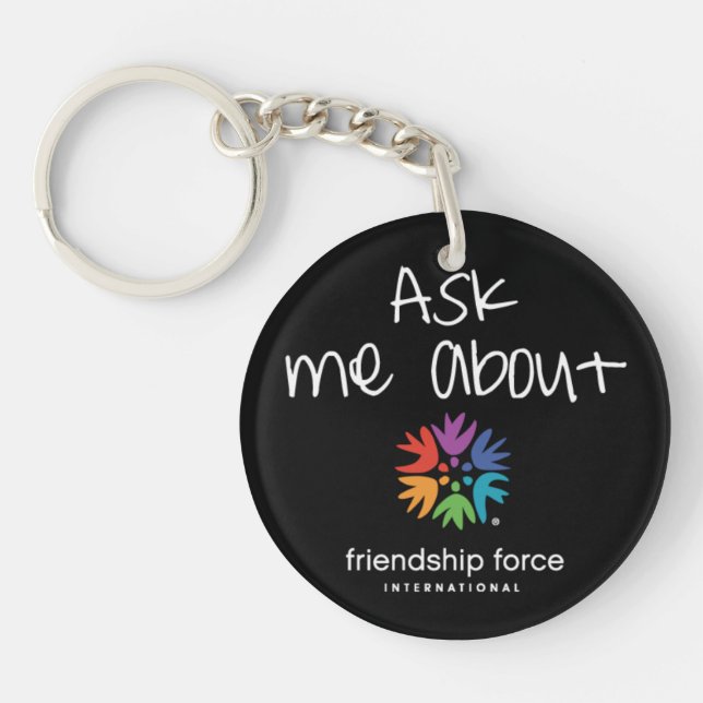 Ask Me About Friendship Force Keychain (Front)