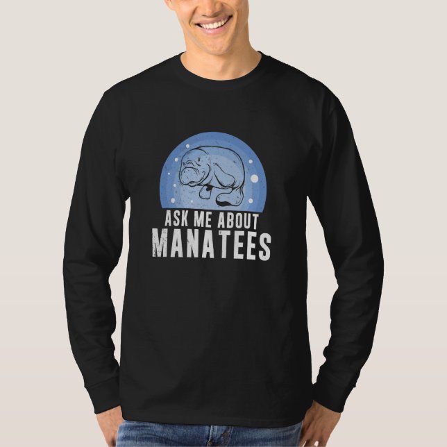Ask Me About Funny Manatees Chunky Mermaid For Man T-Shirt (Front)
