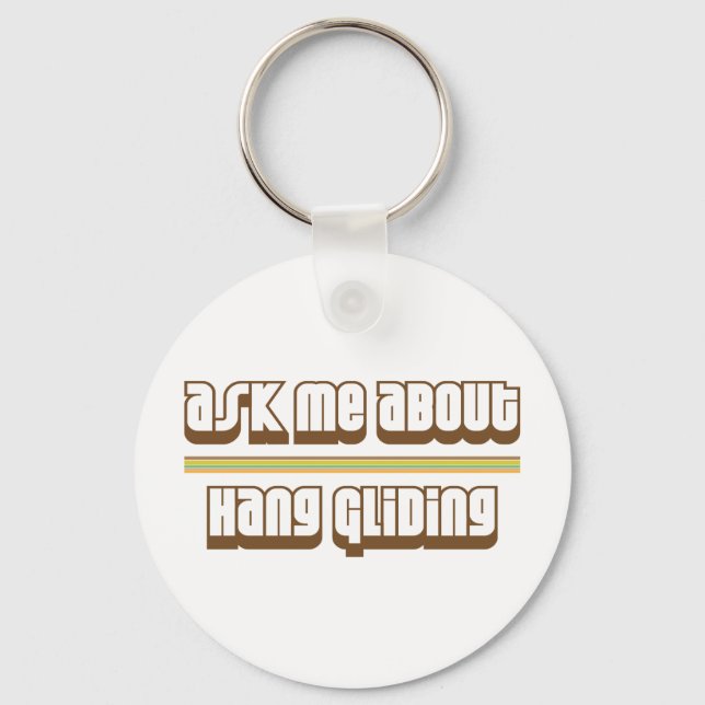 Ask Me About Hang Gliding Key Ring (Front)