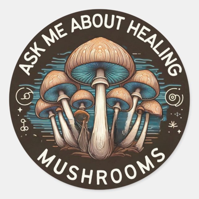 Ask Me About Healing Mushrooms Classic Round Sticker (Front)