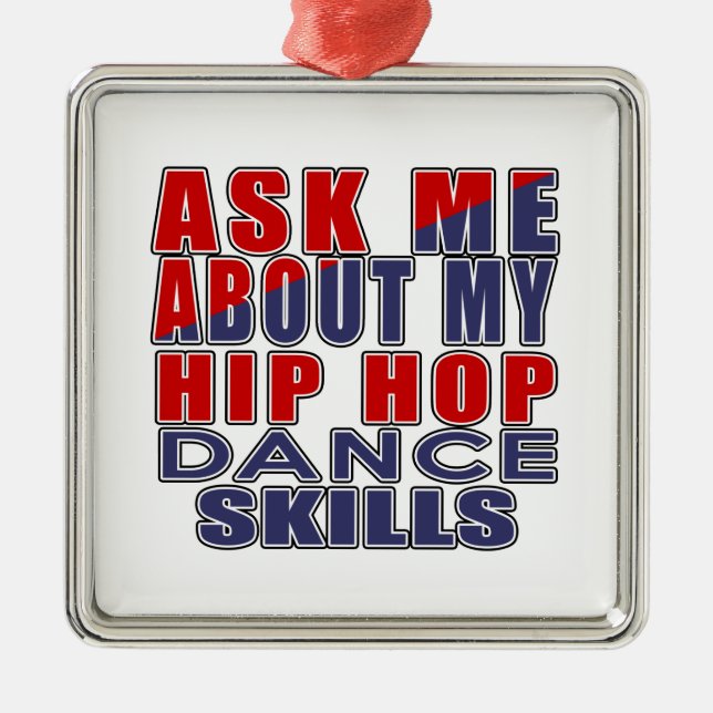 ASK ME ABOUT HIP HOP DANCE METAL TREE DECORATION (Front)
