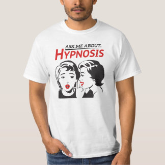 Ask Me About..Hypnosis T-Shirt