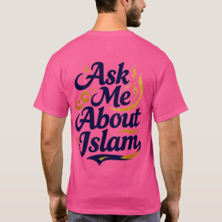 Ask Me About Islam T-Shirt