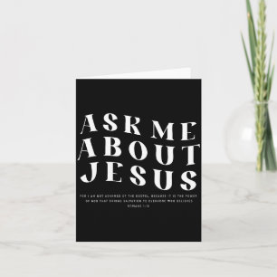 Ask Me About Jesus Christian Bible Verse Men Women Card
