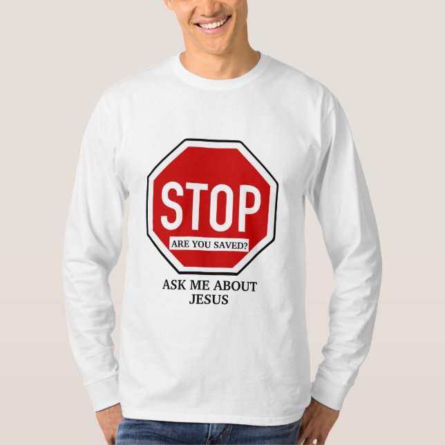 Ask Me About Jesus Christian Witness  T-Shirt (Front)