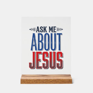 Ask Me About Jesus Vintage Christian Shirt Design Acrylic Sign