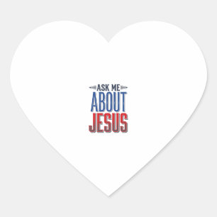 Ask Me About Jesus Vintage Christian Shirt Design  Heart Sticker