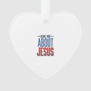 Ask Me About Jesus Vintage Christian Shirt Design  Ornament