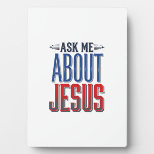 Ask Me About Jesus Vintage Christian Shirt Design  Plaque