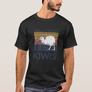 Ask Me About Kiwis Quote For A Kiwi T-Shirt