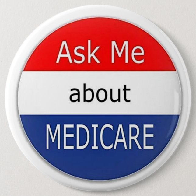 Ask Me About Medicare 6 Cm Round Badge (Front)