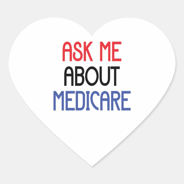 ASK ME ABOUT MEDICARE HEART STICKER (Front)