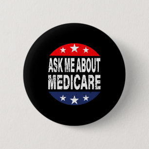 Ask Me About Medicare Insurance Agent Broker Quote 6 Cm Round Badge