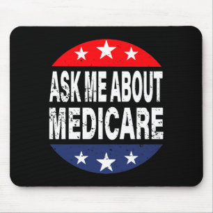 Ask Me About Medicare Insurance Agent Broker Quote Mouse Pad