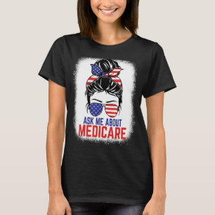 Ask Me About Medicare Insurance Agent Broker Sales T-Shirt