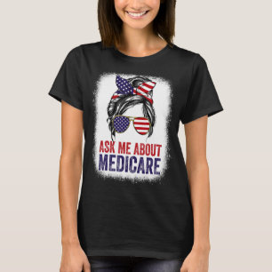 Ask Me About Medicare Insurance Agent Broker Sales T-Shirt
