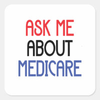 ASK ME ABOUT MEDICARE