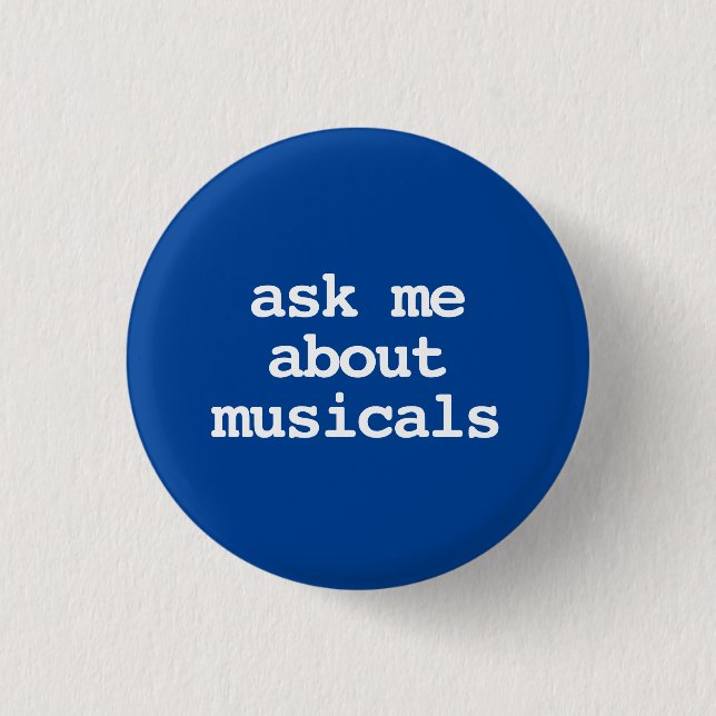 ask me about musicals typography Button (Front)