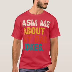 Ask Me About My 2 T-Shirt