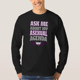 Ask Me About My Asexual Agenda Heart Ace Pride Aes T-Shirt