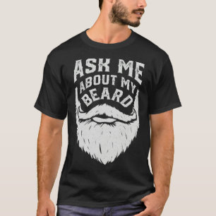 Ask Me About My Beard Sarcastic Boys Men T-Shirt