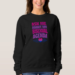 Ask Me About My Bisexual Agenda Heart Bi Pride Aes Sweatshirt
