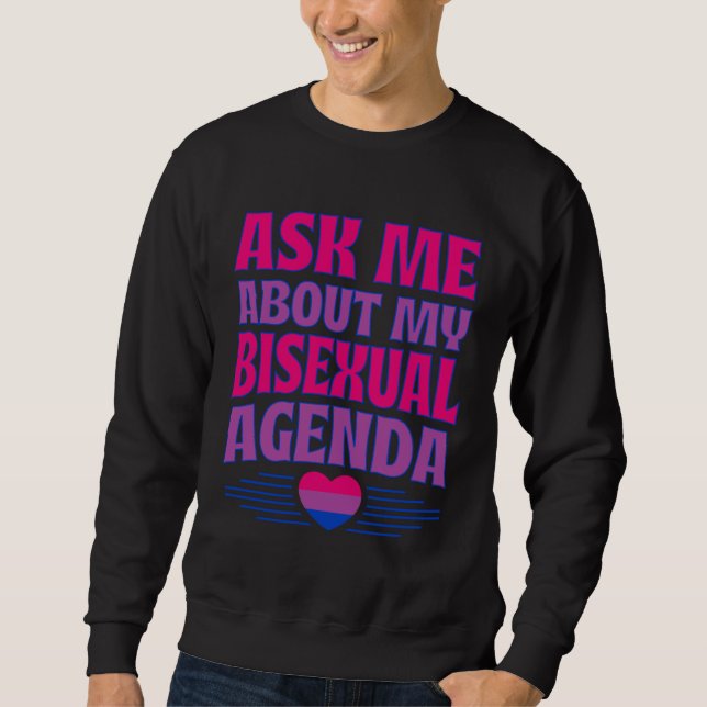 Ask Me About My Bisexual Agenda Heart Bi Pride Aes Sweatshirt (Front)