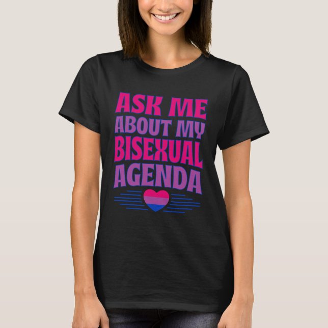 Ask Me About My Bisexual Agenda Heart Bi Pride Aes T-Shirt (Front)