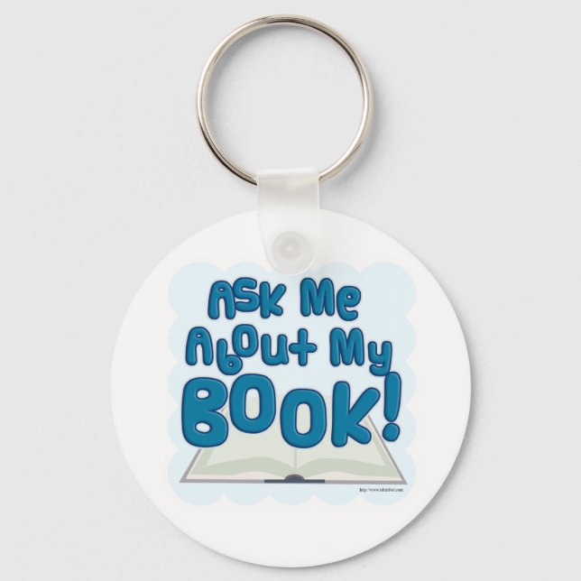 Ask Me About My Book! Fun Style Key Ring (Front)