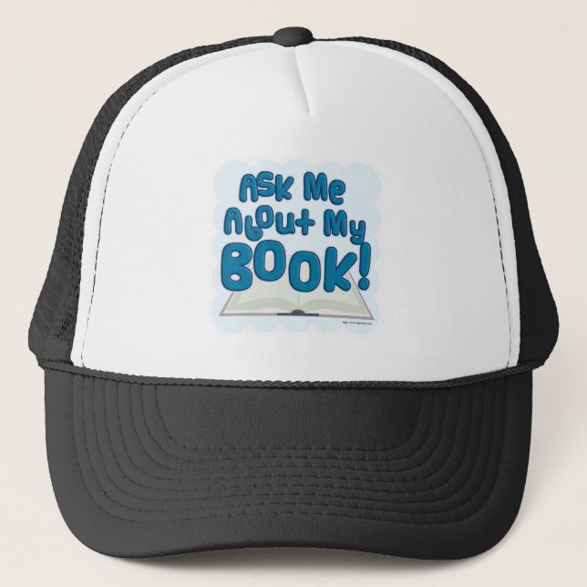 Ask Me About My Book! Fun Style Trucker Hat (Front)