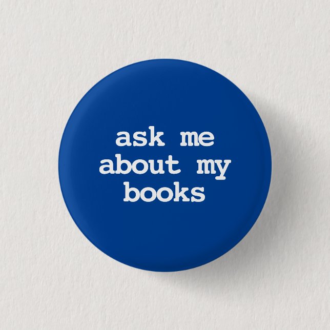 ask me about my books Button (Front)