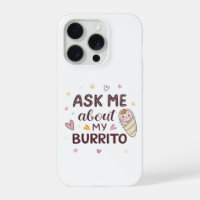 Ask Me About My Burrito Cute Baby Art