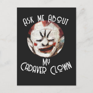 Ask me About my Cadaver Clown Party TShirt 2051 Invitation Postcard