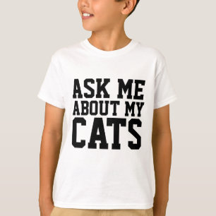 ASK ME ABOUT MY CATS, Cat t-shirts, Kids T-Shirt