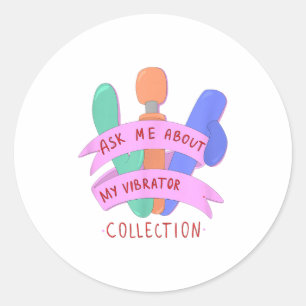 Ask Me About My Collection Embarring Women's  Classic Round Sticker