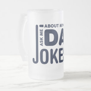 Ask Me About My Dad Jokes Mug transparent funny
